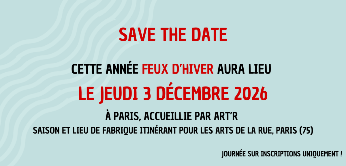 FEUX D'HIVER 2026 - JEUDI 3 DÉCEMBRE À PARIS